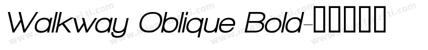 Walkway Oblique Bold字体转换
